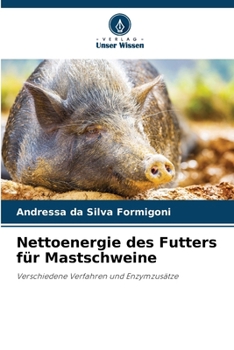 Paperback Nettoenergie des Futters für Mastschweine [German] Book