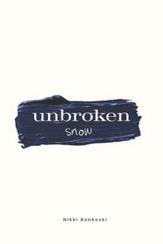 Paperback Unbroken Snow Book
