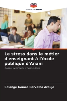 Paperback Le stress dans le métier d'enseignant à l'école publique d'Anani [French] Book