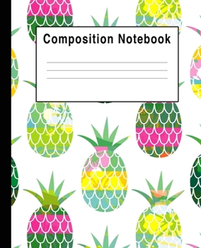 Paperback Composition Notebook: Pineapple Floral All Over Print Blank Lined College Ruled Book