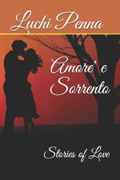 Paperback Amore' e Sorrento: Stories of Love Book