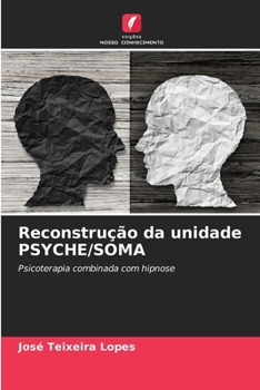 Paperback Reconstrução da unidade PSYCHE/SOMA [Portuguese] Book
