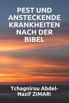 Paperback Pest Und Ansteckende Krankheiten Nach Der Bibel [German] Book