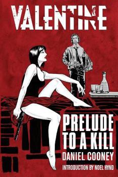Paperback Valentine: Prelude To A Kill Book