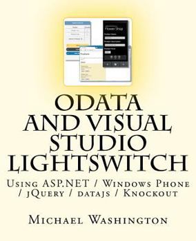 Paperback OData And Visual Studio LightSwitch Using ASP.NET / Windows Phone / jQuery / datajs / Knockout Book
