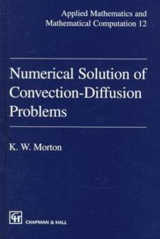 Hardcover Numerical Solution of Convection-Diffusion Problems Book