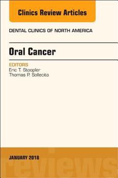 Hardcover Oral Cancer, an Issue of Dental Clinics of North America: Volume 62-1 Book