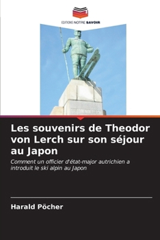 Paperback Les souvenirs de Theodor von Lerch sur son séjour au Japon [French] Book