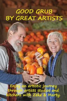 Spiral-bound Good Grub by Great Artists : Enjoy an Artistic Jou Book
