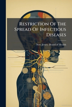 Paperback Restriction Of The Spread Of Infectious Diseases Book