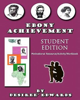 Paperback "Ebony Achievement" Student Edition: "Motivaional Resource Activity Workbook" Book