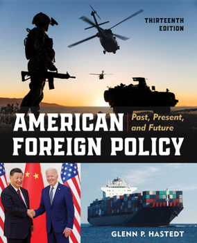 Paperback American Foreign Policy: Past, Present, and Future Book