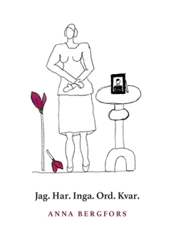 Paperback Jag. Har. Inga. Ord. Kvar. [Swedish] Book
