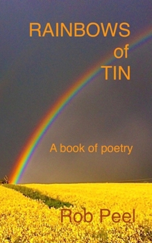 Paperback Rainbows of Tin: A book of poetry Book