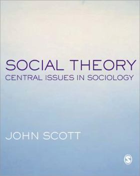 Paperback Social Theory: Central Issues in Sociology Book