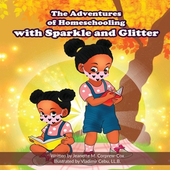 Paperback The Adventures of Homeschooling with Sparkle and Glitter Book