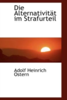 Paperback Die Alternativit T Im Strafurteil Book