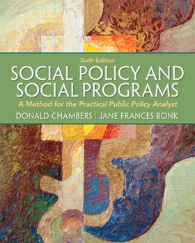 Paperback Social Policy and Social Programs: A Method for the Practical Public Policy Analyst Book