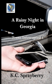 Paperback A Rainy Night in Georgia: Teens Interrupted 1 Book