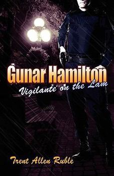 Paperback Gunar Hamilton: Vigilante on the Lam Book