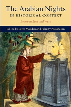 Hardcover The Arabian Nights in Historical Context: Between East and West Book
