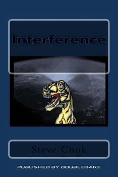 Paperback Interference: Do Not Feed The Dinosaurs Book