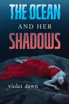 Paperback The Ocean and Her Shadows Book