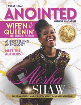 Paperback Anointed Author Magazine: Meet the Authors of 'Wife'n & Queenin' Book