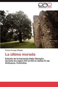Paperback La Ultima Morada [Spanish] Book