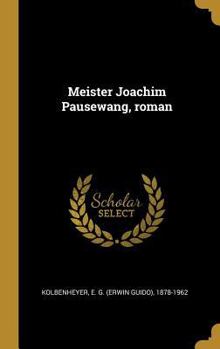 Hardcover Meister Joachim Pausewang, roman [German] Book