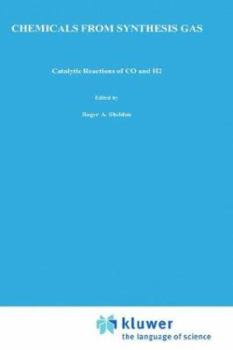 Hardcover Chemicals from Synthesis Gas: Catalytic Reactions of Co and H2 Book