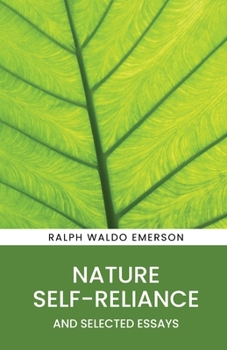 Paperback Nature, Self-Reliance and Selected Essays Book