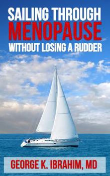 Paperback Sailing Through Menopause: Without Losing a Rudder Book