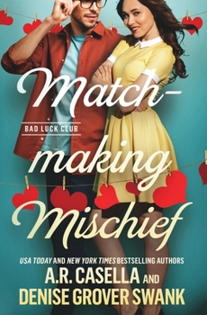 Matchmaking Mischief - Book #4 of the Bad Luck Club