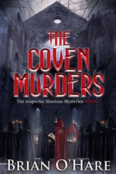 The Coven Murders - Book #3 of the Inspector Sheehan Mysteries