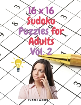 Paperback 16 x 16 Sudoku Puzzles for Adults Vol. 2 Book