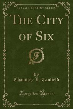 Paperback The City of Six (Classic Reprint) Book