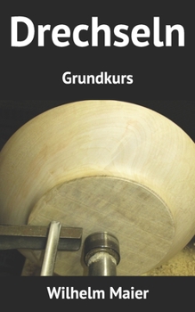 Paperback Drechseln: Grundkurs [German] Book