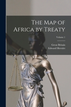 Paperback The Map of Africa by Treaty; Volume 1 Book