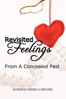 Paperback Revisited Feelings: From a Concealed Past Book