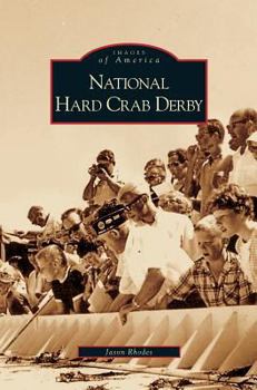 National Hard Crab Derby - Book  of the Images of America: Maryland