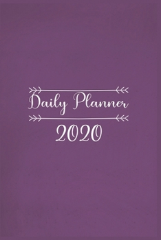 Paperback Daily Planner 2020: daily planner with to do list for organization - daily planner with hourly schedule - daily planner 2020 one page per Book