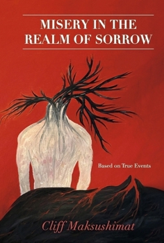 Hardcover Misery in the Realm of Sorrow Book