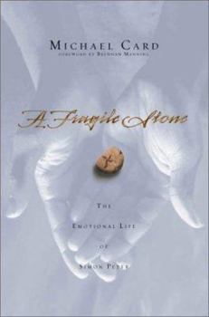 Hardcover A Fragile Stone: The Emotional Life of Simon Peter Book