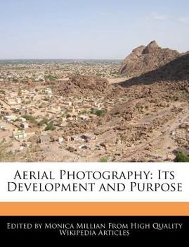 Paperback Aerial Photography: Its Development and Purpose Book