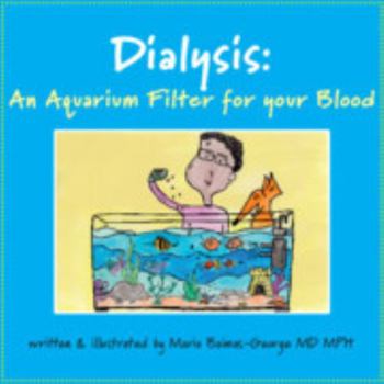 Paperback Dialysis: An Aquarium Filter for Your Blood Book