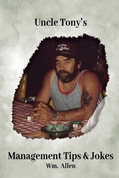 Paperback Uncle Tony's Management Tips & Jokes Book