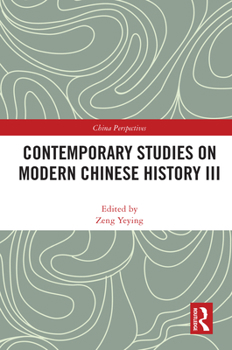 Paperback Contemporary Studies on Modern Chinese History III Book