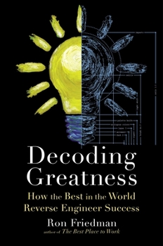 Hardcover Decoding Greatness: How the Best in the World Reverse Engineer Success Book