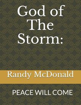 Paperback God of the Storm: : Peace Will Come Book